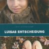 Luisas Entscheidung-0