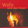 Wafo und das Feuer-0