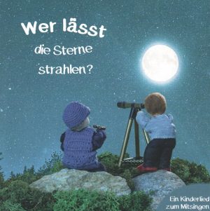 Wer lässt die Sterne strahlen? Pappe-Buch