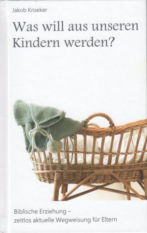 Was will aus unseren Kindern werden?