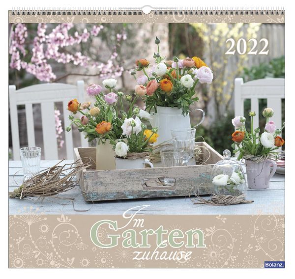 Im Garten zuhause 2022 Wandkalender