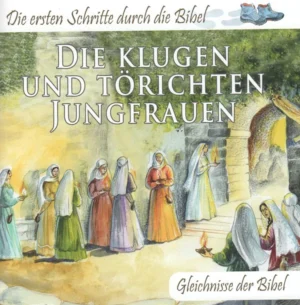 Die klugen und die törichten Jungfrauen -Bilderheft