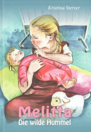Melitta - Die wilde Hummel