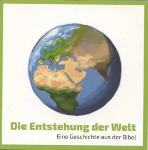 Die Entstehung der Welt - Eine Geschichte aus der Bibel