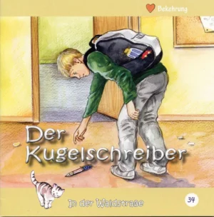 Der Kugelschreiber - In der Waldstraße