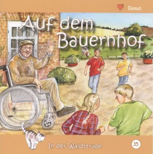 Auf dem Bauernhof - In der Waldstraße (Heft 35)