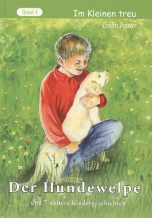 Der Hundewelpe - Im Kleinen treu - Bd. 4