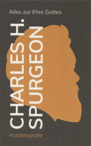 Charles H. Spurgeon - Alles zur Ehre Gottes